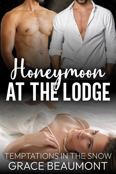 Honeymoon at the Lodge by Grace Beaumont — book cover